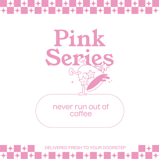 PINK SERIES